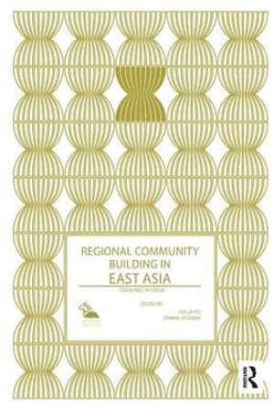 Regional Community Building in East Asia : Countries in Focus - Lee Lai To