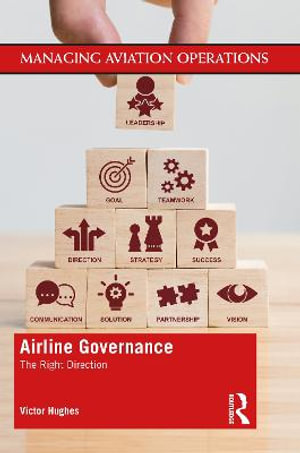 Airline Governance : The Right Direction - Victor Hughes