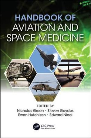 Handbook of Aviation and Space Medicine : First Edition - Nicholas Green