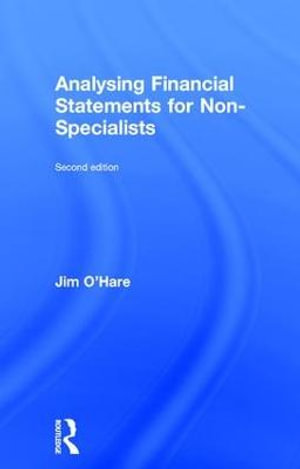 Analysing Financial Statements for Non-Specialists - Jim O'Hare