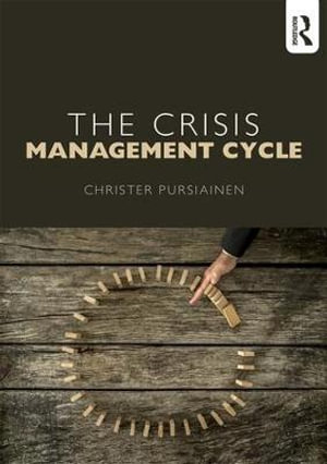 The Crisis Management Cycle - Christer Pursiainen