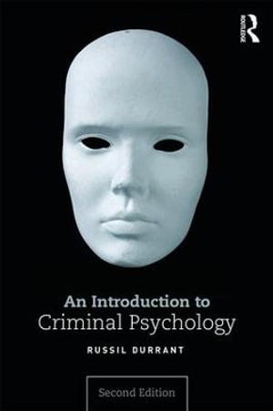 An Introduction to Criminal Psychology - Russil Durrant