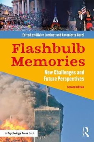 Flashbulb Memories : New Challenges and Future Perspectives - Olivier Luminet