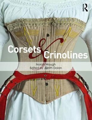 Corsets and Crinolines - Norah Waugh