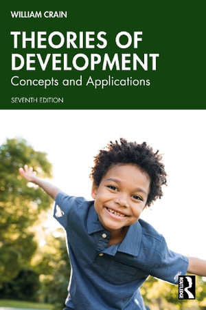 Theories of Development : Concepts and Applications - William Crain