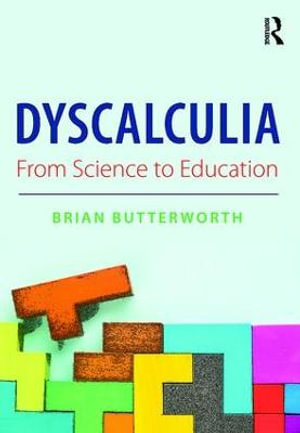 Dyscalculia : from Science to Education - Brian Butterworth