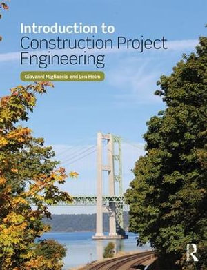 Introduction to Construction Project Engineering - Giovanni C. Migliaccio