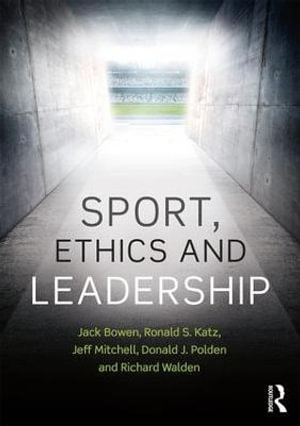 Sport, Ethics and Leadership - Jack Bowen