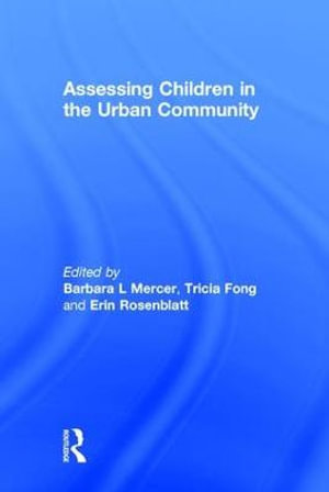 Assessing Children in the Urban Community - Barbara L  Mercer