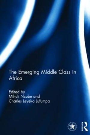 The Emerging Middle Class in Africa - Mthuli Ncube