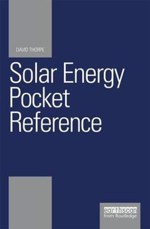 Solar Energy Pocket Reference : Energy Pocket Reference - David Thorpe