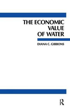 The Economic Value of Water - Diana C. Gibbons