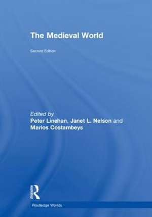 The Medieval World : Routledge Worlds - Peter Linehan