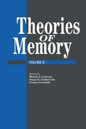 Theories Of Memory II - Martin Conway