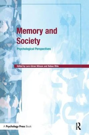 Memory and Society : Psychological Perspectives - Lars-GÃ¶ran Nilsson