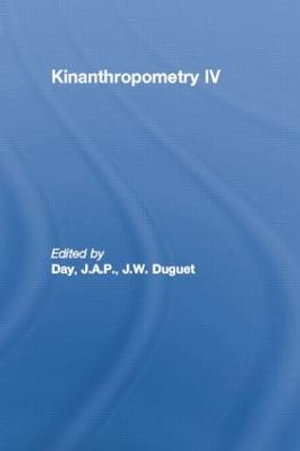 Kinanthropometry IV - J.A.P. Day