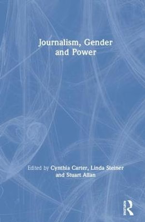 Journalism, Gender and Power - Cynthia Carter