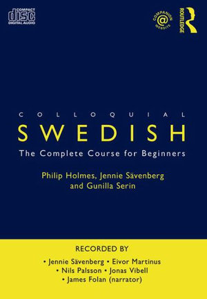 Colloquial Swedish : The Complete Course for Beginners - Phil Holmes