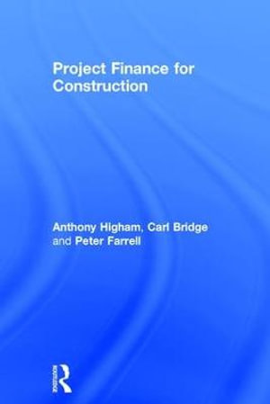 Project Finance for Construction - Anthony Higham