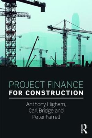 Project Finance for Construction - Anthony Higham