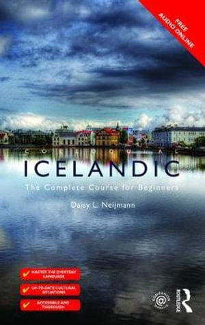 Colloquial Icelandic : The Complete Course for Beginners - Daisy L. Neijmann