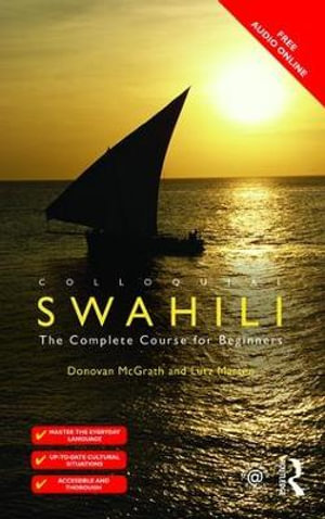 Colloquial Swahili : The Complete Course for Beginners - Lutz Marten