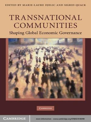 Transnational Communities : Shaping Global Economic Governance - Marie-Laure Djelic