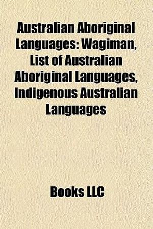 Australian Aboriginal Languages: Wagiman, List of Australian Aboriginal ...