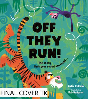 Off They Run! - Katie Cotton