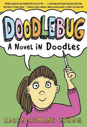 Doodlebug : A Novel in Doodles - KAREN ROMANO YOUNG