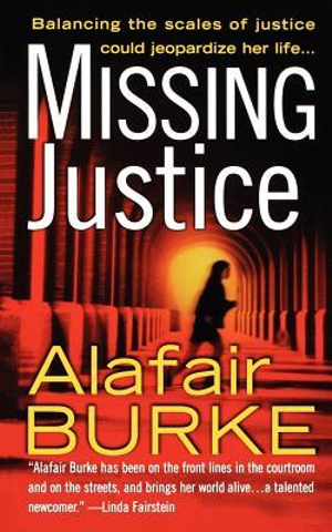 Missing Justice : A Samantha Kincaid Mystery - Alafair Burke