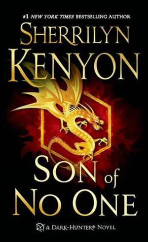 Son of No One : Dark-Hunter : Book 25 - Sherrilyn Kenyon