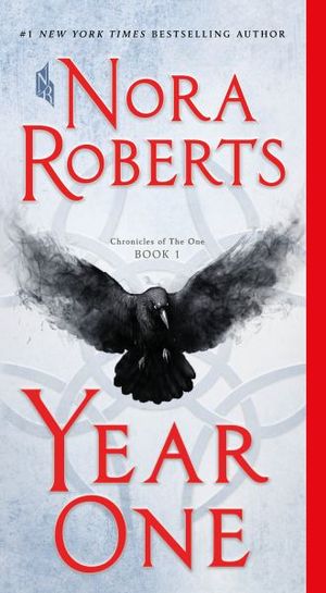 Year One : Chronicles of the One, Book 1 - Nora Roberts