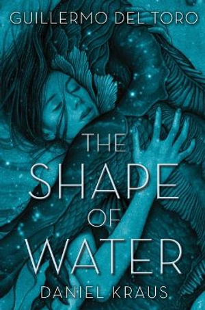 The Shape of Water - Guillermo Del Toro