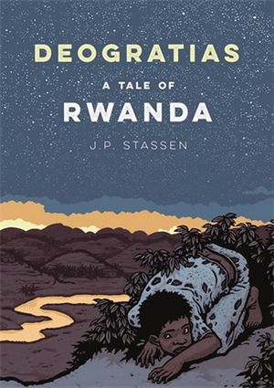 Deogratias, A Tale of Rwanda - J.P. Stassen