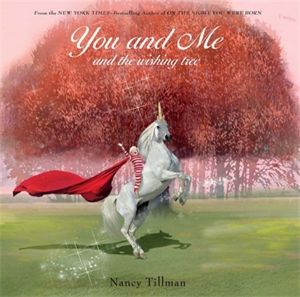 You and Me and the Wishing Tree - Nancy Tillman