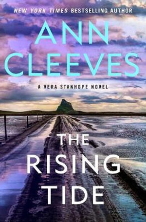 The Rising Tide : Vera Stanhope : Book 10 - Ann Cleeves