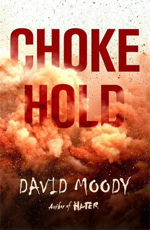 Chokehold : Final War : Book 3 - David Moody