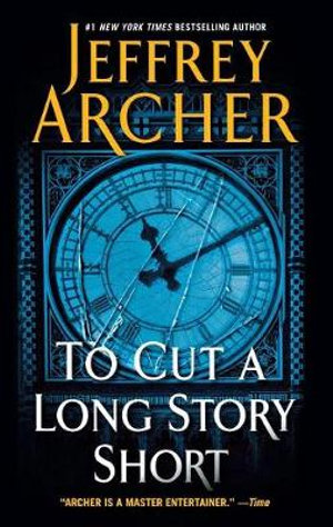 To Cut a Long Story Short - JEFFREY ARCHER