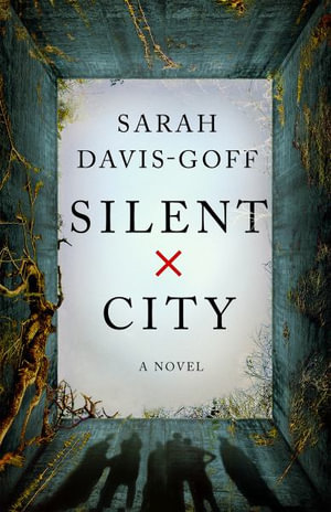 Silent City - Sarah Davis-Goff