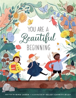 You Are a Beautiful Beginning - Nina Laden