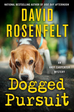 Dogged Pursuit : Andy Carpenter Novel - David Rosenfelt