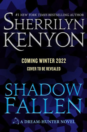 Shadow Fallen : A Dream-Hunter Novel - Sherrilyn Kenyon