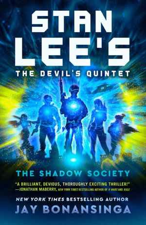 Stan Lee's the Devil's Quintet : The Shadow Society - Jay Bonansinga