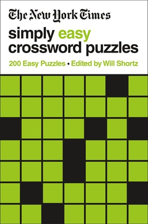 The New York Times Simply Easy Crossword Puzzles : 200 Easy Puzzles - The New York Times