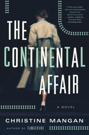 The Continental Affair - Christine Mangan