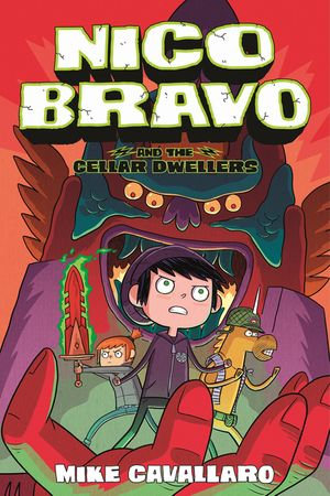 Nico Bravo and the Cellar Dwellers : Nico Bravo : Book 2 - Mike Cavallaro