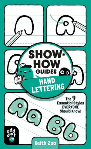 Show-How Guides: Hand Lettering : The 9 Essential Styles Everyone Should Know! - Odd Dot