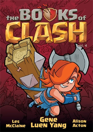 The Books of Clash Volume 4 : Legendary Legends of Legendarious Achievery - Gene Luen Yang