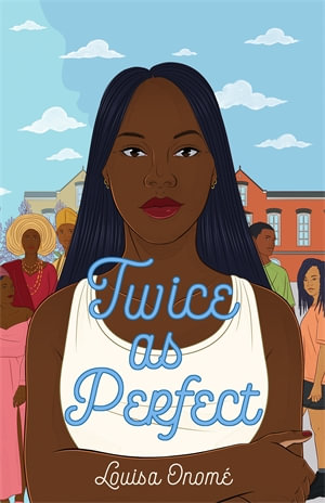 Twice as Perfect - Louisa Onome